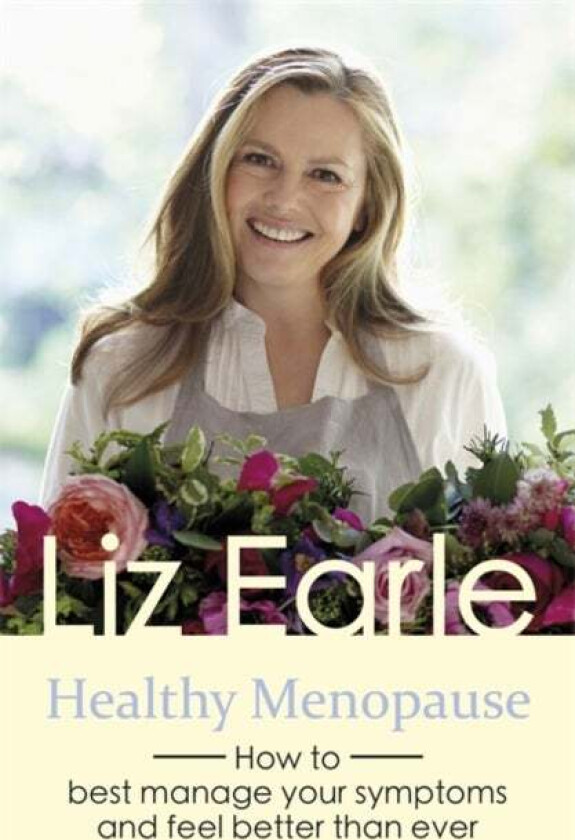 Healthy Menopause av Liz Earle