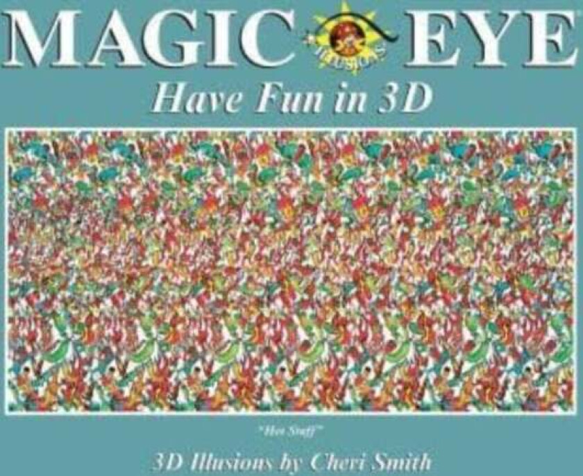 Magic Eye: Have Fun in 3D av Cheri Smith
