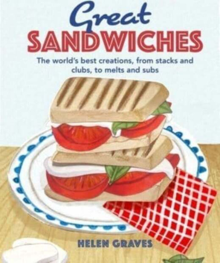 Great Sandwiches av Katherine Bebo