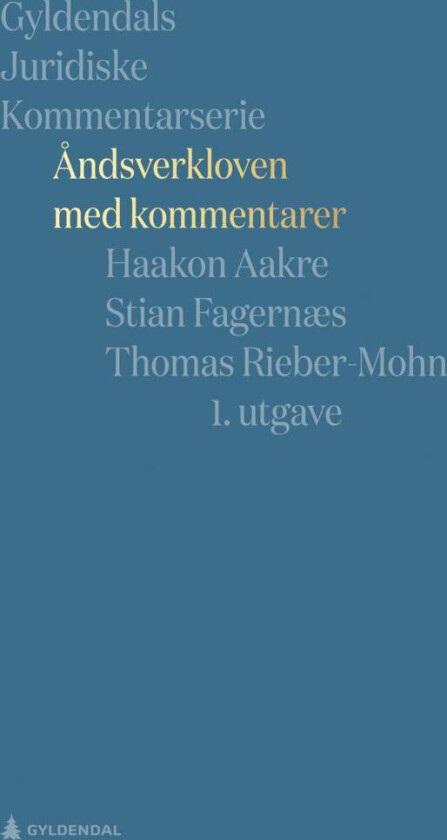 Åndsverkloven med kommentarer av Haakon Aakre, Stian Fagernæs, Thomas Rieber-Mohn