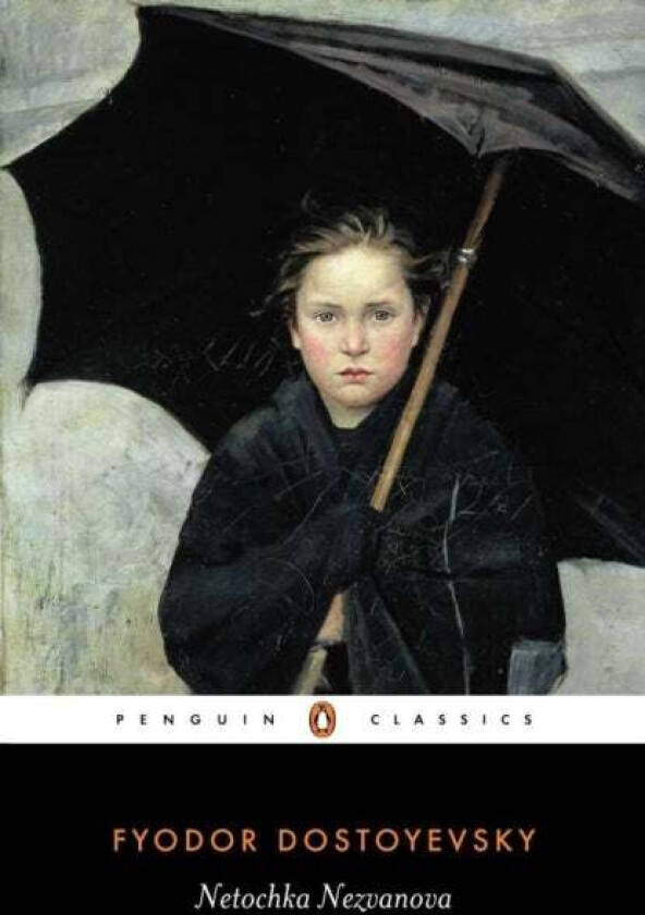 Netochka Nezvanova av Fyodor Dostoyevsky