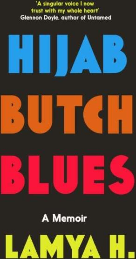 Hijab Butch Blues av Lamya H
