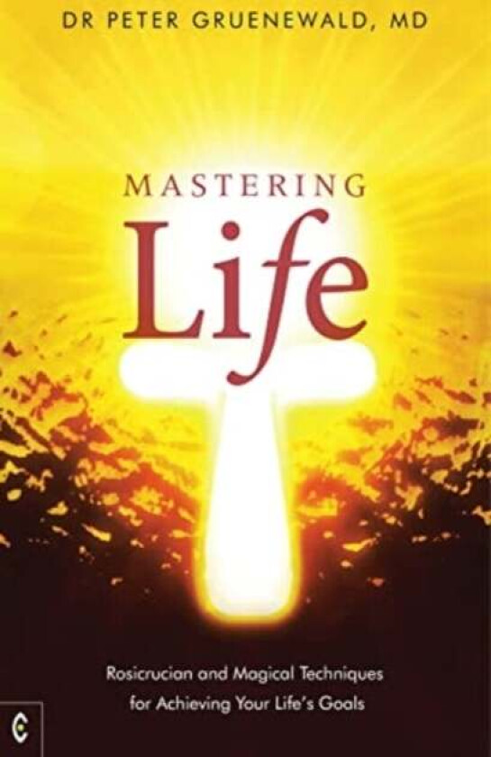 Mastering Life av MD Dr Peter Gruenewald