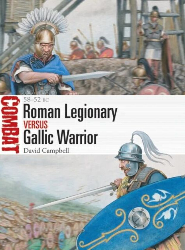 Roman Legionary vs Gallic Warrior av David Campbell