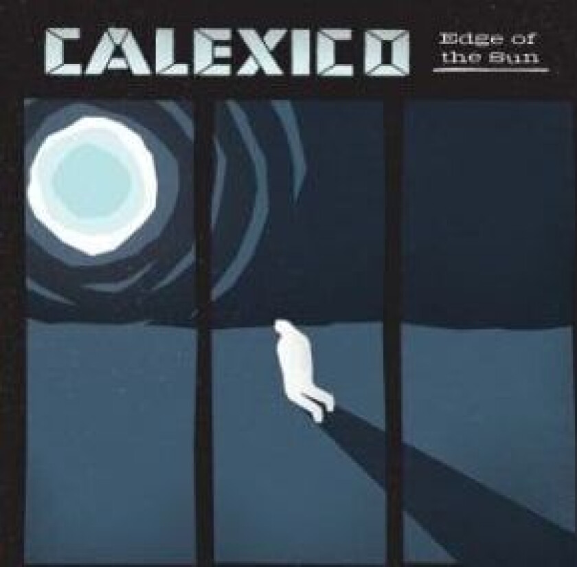 Calexico - Edge Of The Sun (Ltd Blue Translucent Lp)