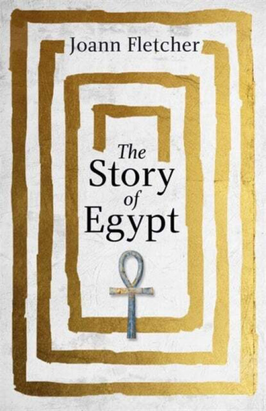 The Story of Egypt av Joann Fletcher