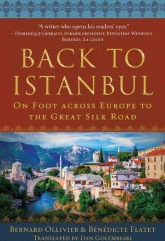Back To Istanbul Av Bernard Ollivier, Benedicte Flatet