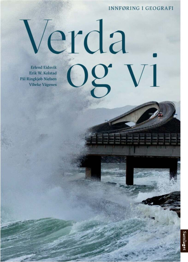 Verda og vi av Erlend Eidsvik, Erik Wilhelm Kolstad, Pål Ringkjøb Nielsen, Vibeke Vågenes