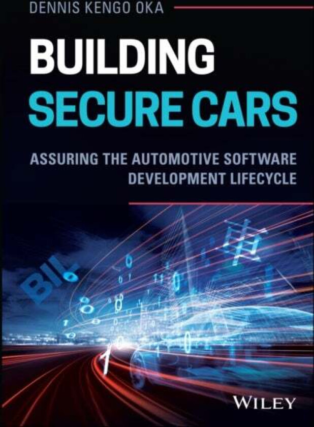 Building Secure Cars av Dennis Kengo Oka