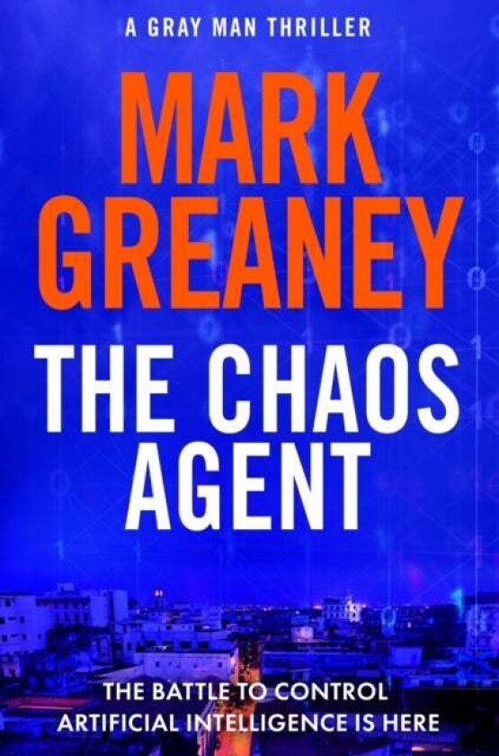 The Chaos Agent av Mark Greaney