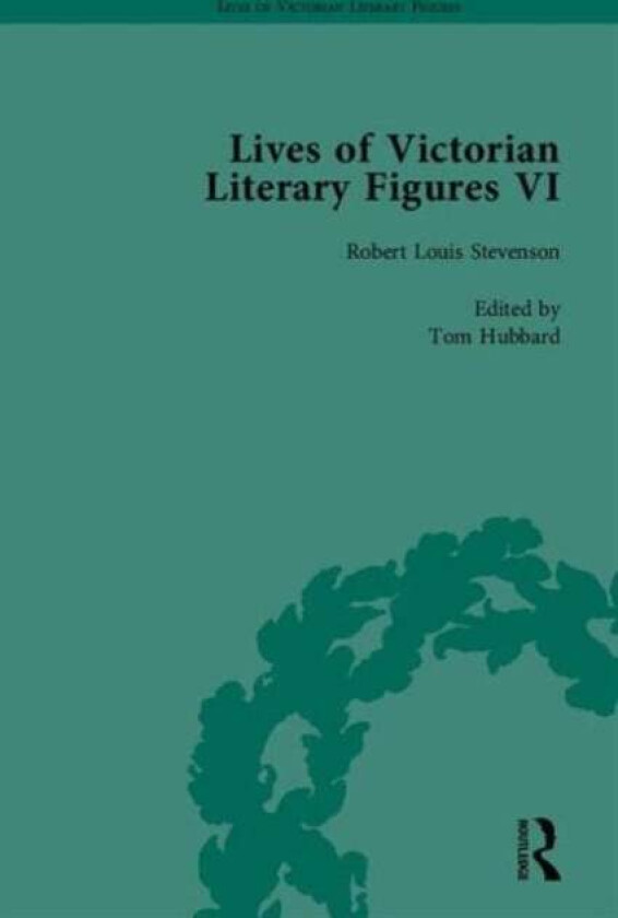 Lives of Victorian Literary Figures, Part VI av Edward Wakeling