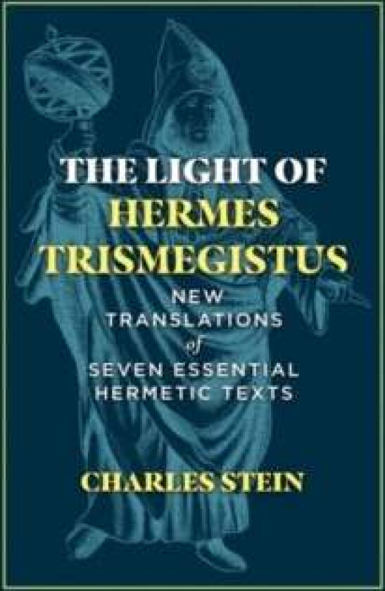 The Light of Hermes Trismegistus av Charles Stein
