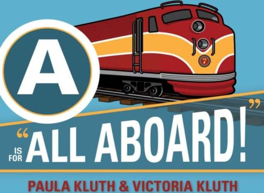 A is for All Aboard! av Paula Kluth, Victoria Kluth