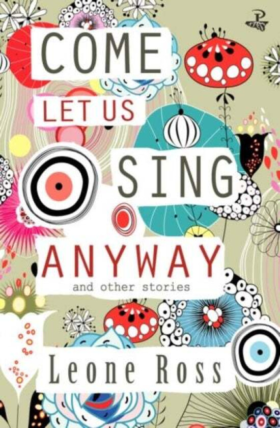 Come Let Us Sing Anyway av Leone Ross