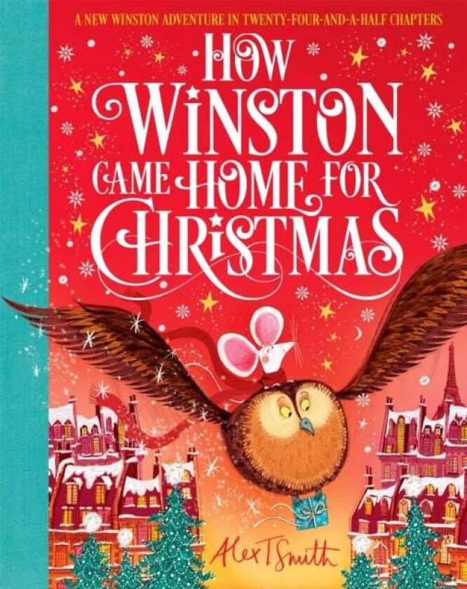 How Winston Came Home for Christmas av Alex T. Smith