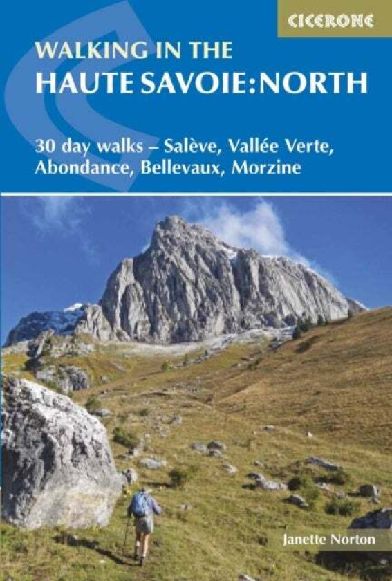 Walking in the Haute Savoie: North av Janette Norton