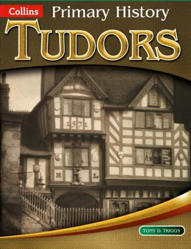 Tudors av Tony D. Triggs