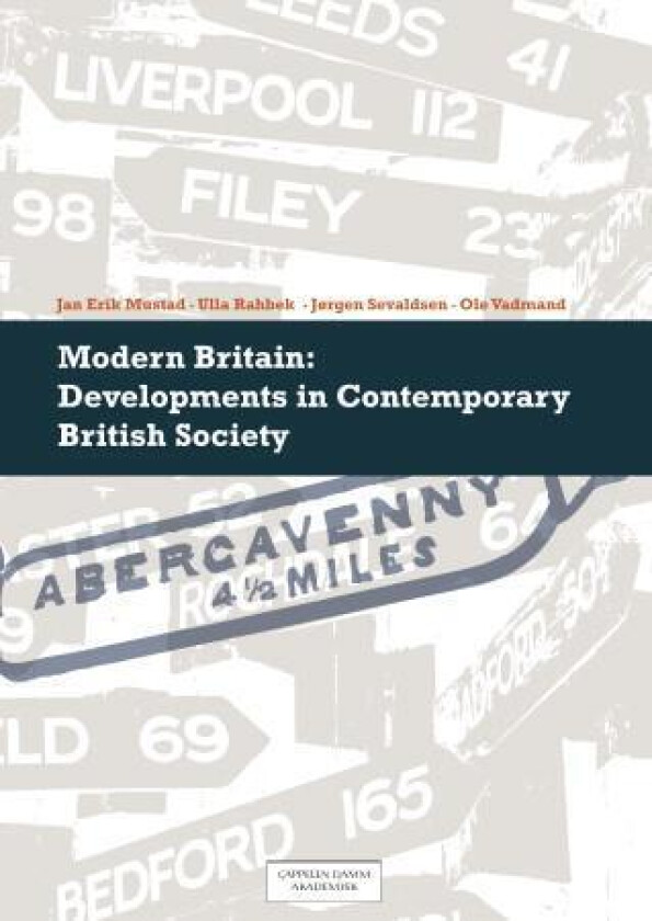 Modern Britain av Jan Erik Mustad, Ulla Rahbek, Jørgen Sevaldsen, Ole Vadmand