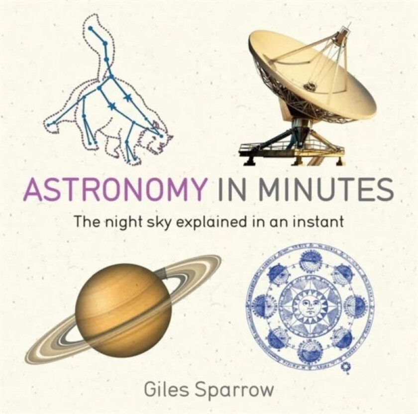 Astronomy in Minutes av Giles Sparrow