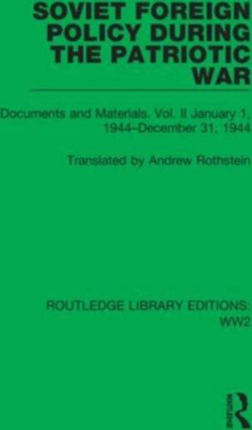 Soviet Foreign Policy During the Patriotic War av Andrew Rothstein