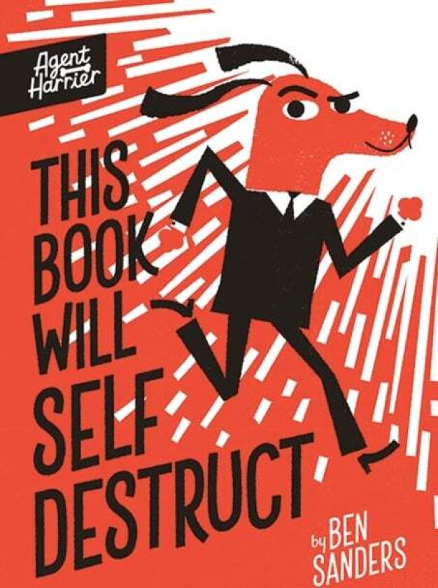 Agent Harrier: This Book Will Self-Destruct av Ben Sanders