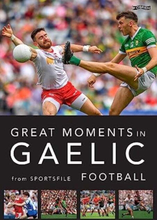Great Moments in Gaelic Football av Sportsfile