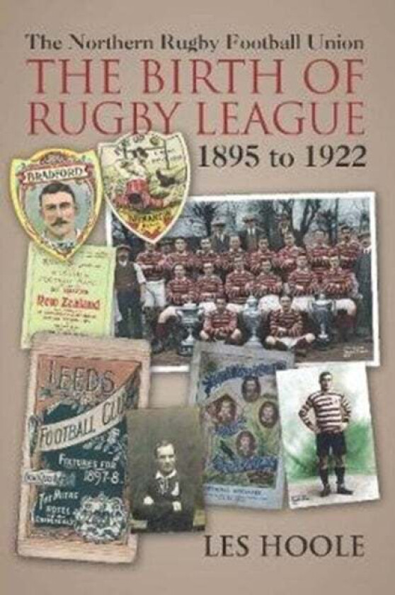 The The Northern Football Rugby Union av Les Hoole