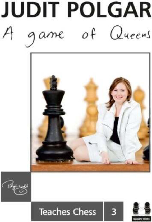 Game of Queens: Judit Polgar Teaches Chess 3 av Judit Polgar