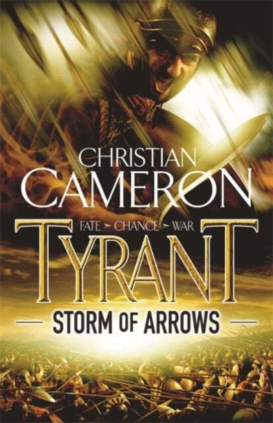 Tyrant: Storm of Arrows av Christian Cameron