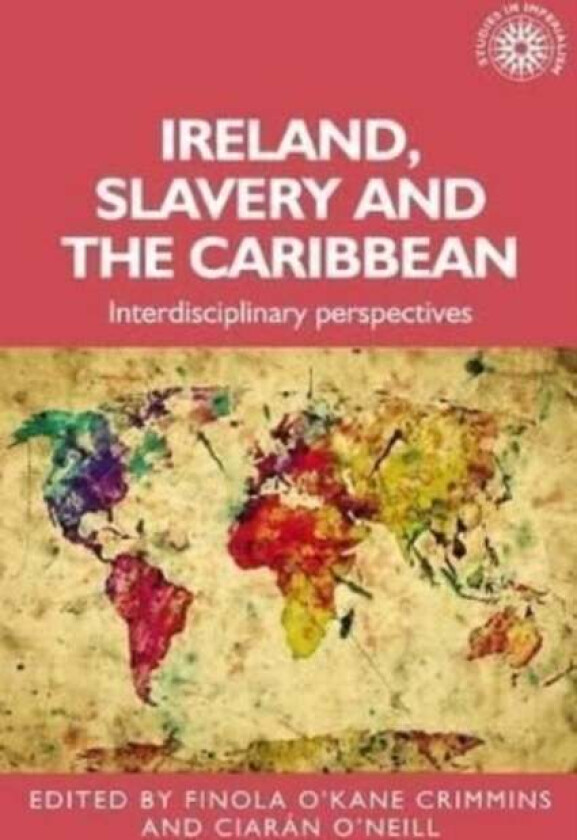 Ireland, Slavery and the Caribbean