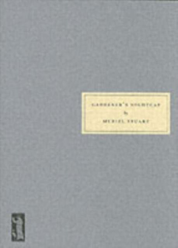 Gardener's Nightcap av Muriel Stuart