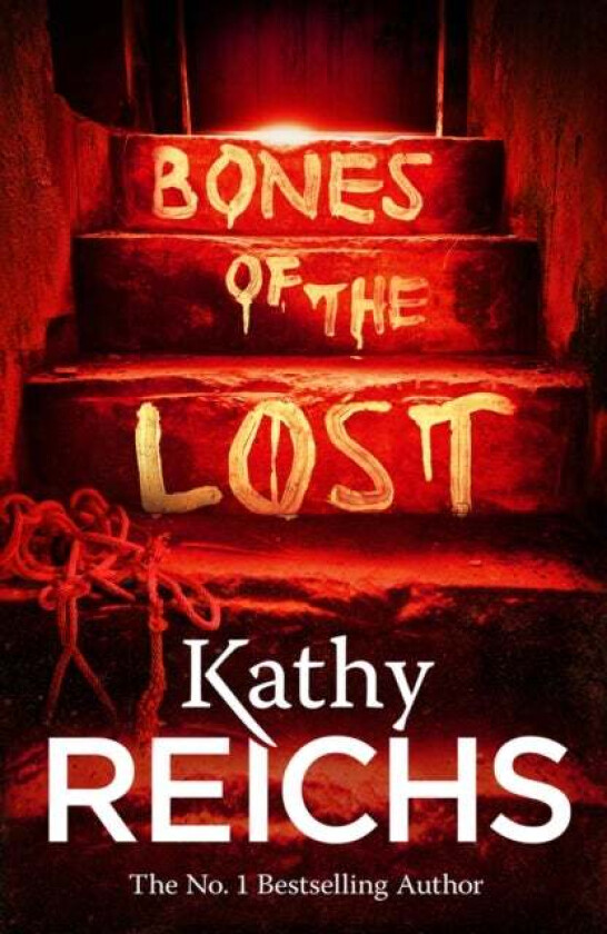 Bones of the Lost av Kathy Reichs