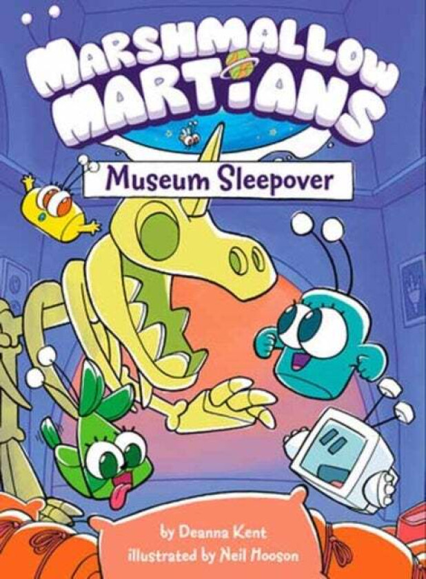 Marshmallow Martians: Museum Sleepover av Deanna Kent, Neil Hooson