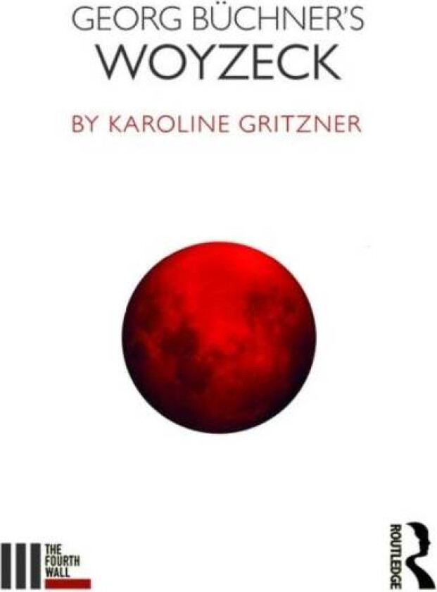 Georg Buchner's Woyzeck av Karoline Gritzner