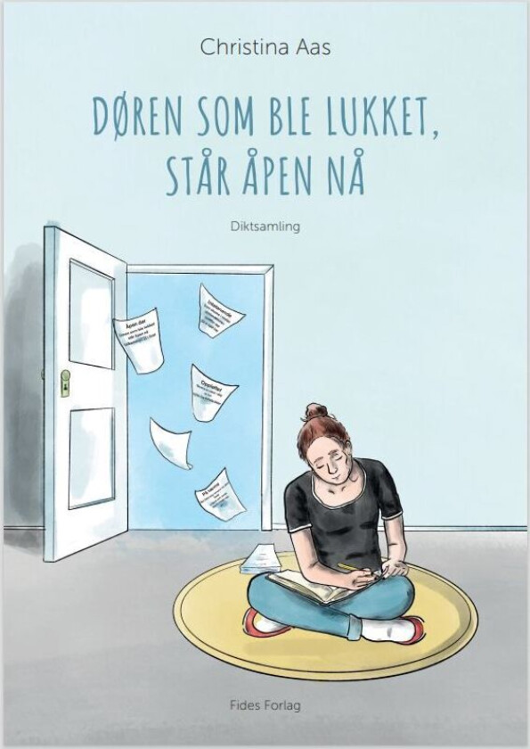 Døren som ble lukket, står åpen nå av Christina Aas