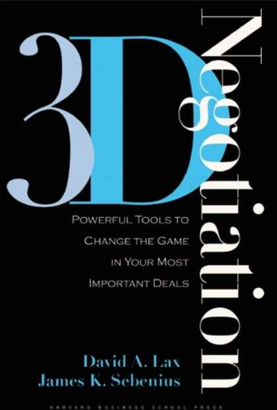 3-D Negotiation Av David A. Lax, James K. Sebenius