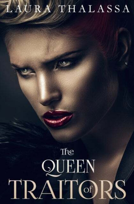 The Queen of Traitors av Laura Thalassa