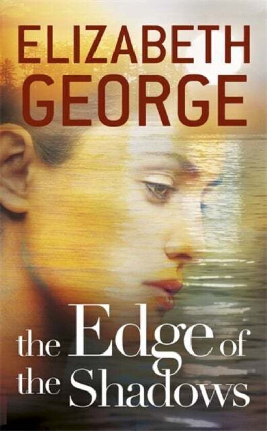 The Edge of the Shadows av Elizabeth George