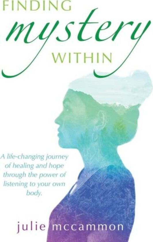 Finding Mystery Within av Julie McCammon