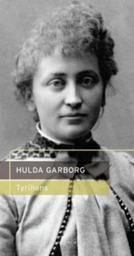 Tyrihans av Hulda Garborg