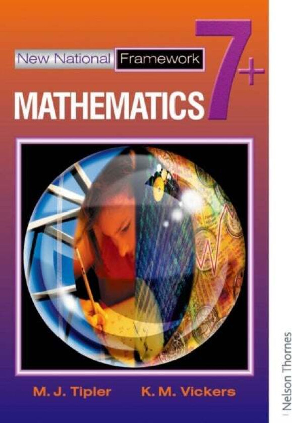 New National Framework Mathematics 7+ Pupil's Book av M J Tipler, K M Vickers