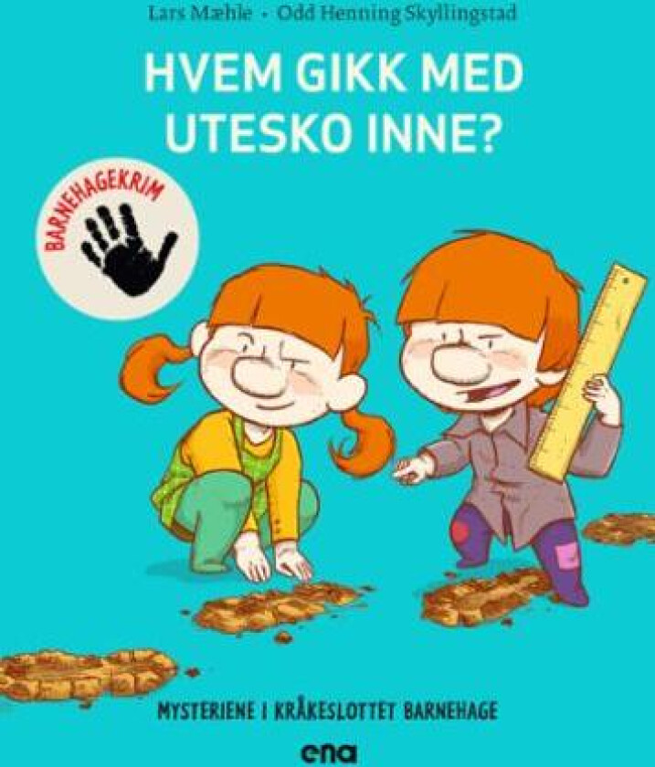 Hvem gikk med utesko inne? av Lars Mæhle