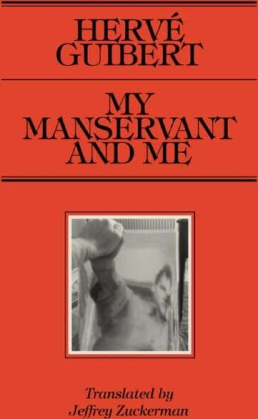 My Manservant and Me av Herve Guibert