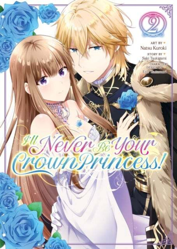 I&#039;ll Never Be Your Crown Princess! (Manga) Vol. 2 av Saki Tsukigami