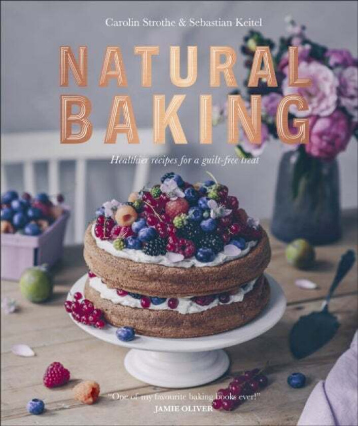 Natural Baking Av Carolin Strothe, Sebastian Keitel