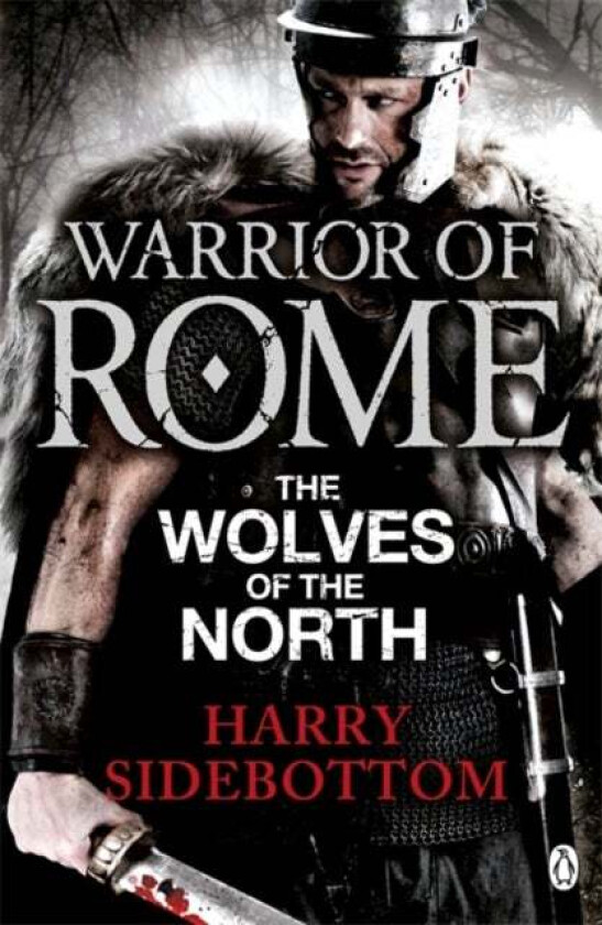 Warrior of Rome V: The Wolves of the North av Harry Sidebottom