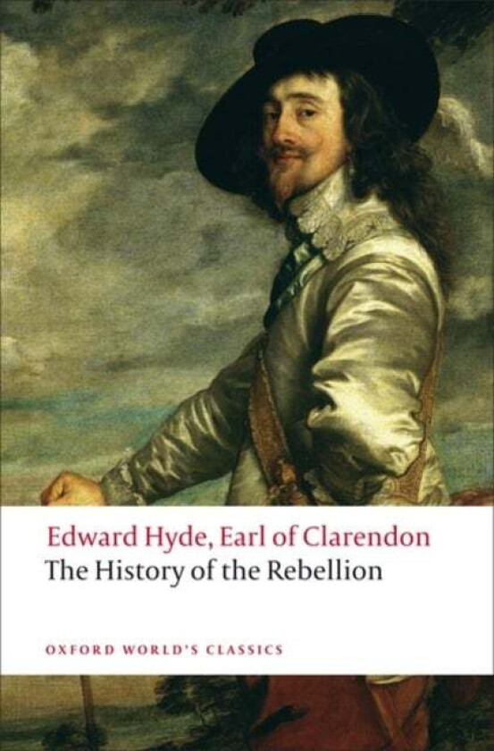 The History of the Rebellion av Edward Hyde Earl of Clarendon