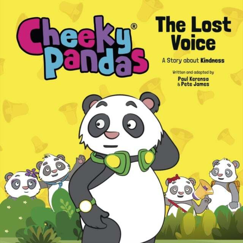 Cheeky Pandas: The Lost Voice - A Story about Kindness av .