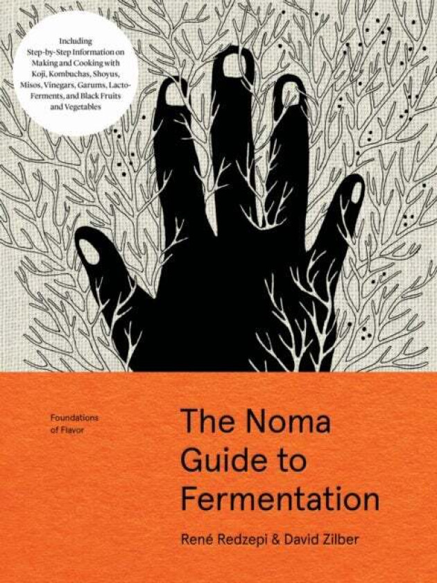 The Noma guide to fermentation av René Redzepi, David Zilber