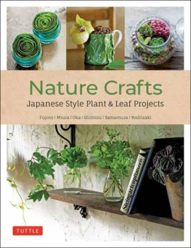 Nature Crafts av Yukinobu Fujino, Yuji Miura, Hiroyuki Oka, Takanori Shimizu